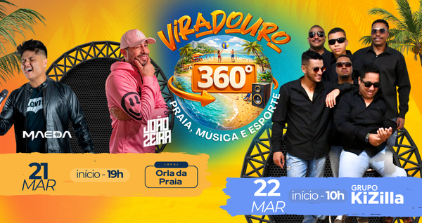 VIRADOURO 360 MUSICA, ESPORTE E PRAIA