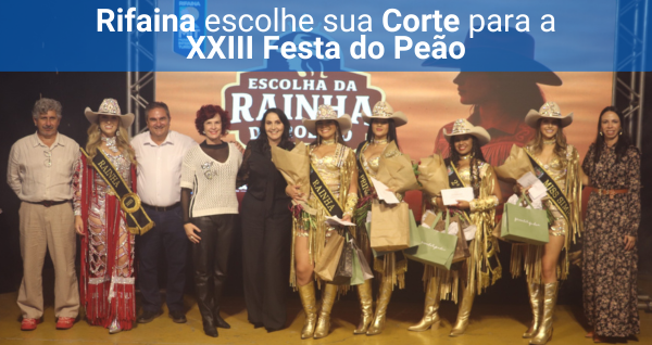 Rifaina escolhe sua Corte para a XXIII Festa do Peão de Rifaina
