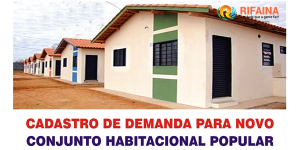 CADASTRO DE DEMANDA DO CONJUNTO MINHA CASA, MINHA VIDA COMEÇA NO SÁBADO, DIA 24
