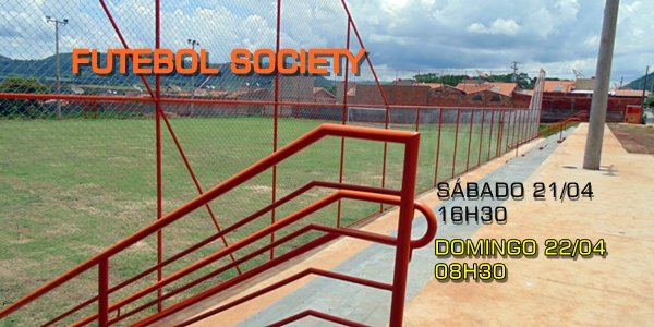 COMEÇA HOJE, DIA 21 DE ABRIL, CAMPEONATO DE FUTEBOL SOCIETY COM 15 TIMES 